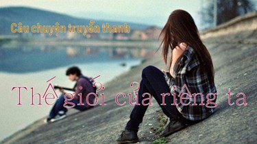 Câu chuyện truyền thanh 